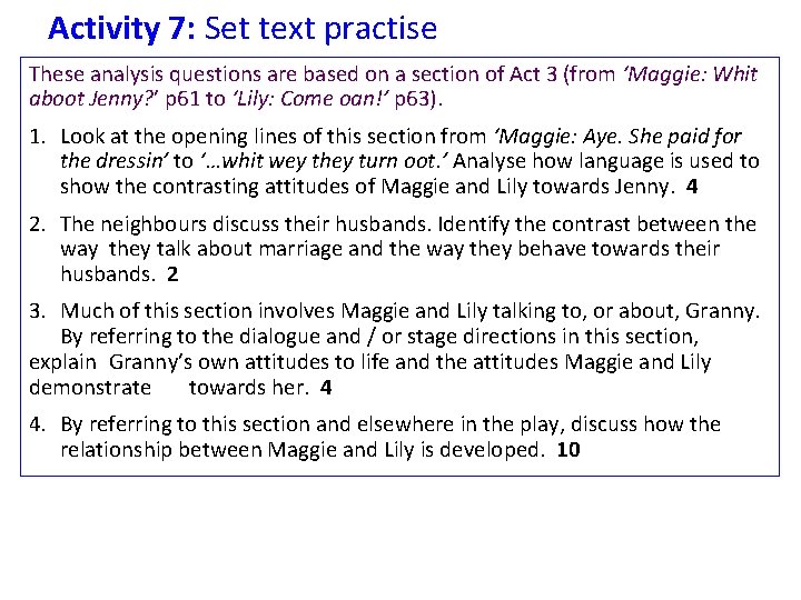 Activity 7: Set text practise These analysis questions are based on a section of