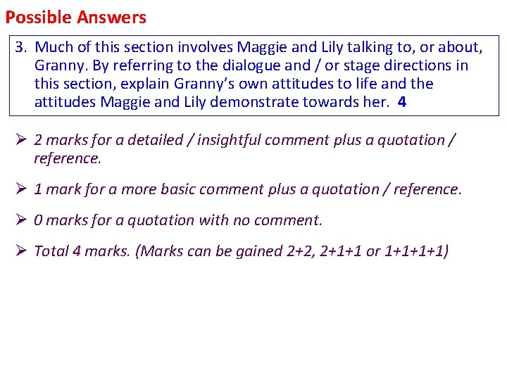 Possible Answers 3. Much of this section involves Maggie and Lily talking to, or