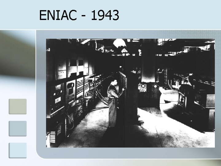 ENIAC - 1943 