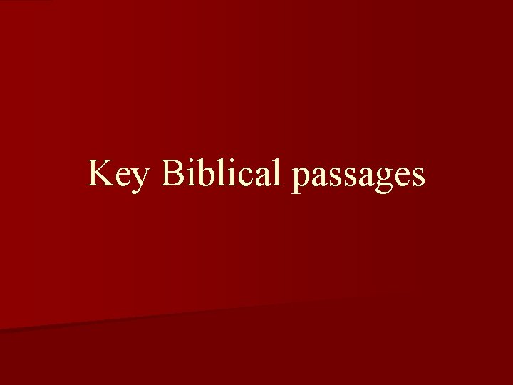 Key Biblical passages 