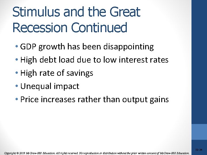 Stimulus and the Great Recession Continued • GDP growth has been disappointing • High