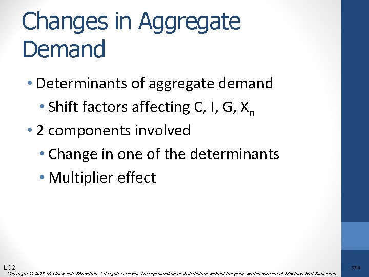 Changes in Aggregate Demand • Determinants of aggregate demand • Shift factors affecting C,