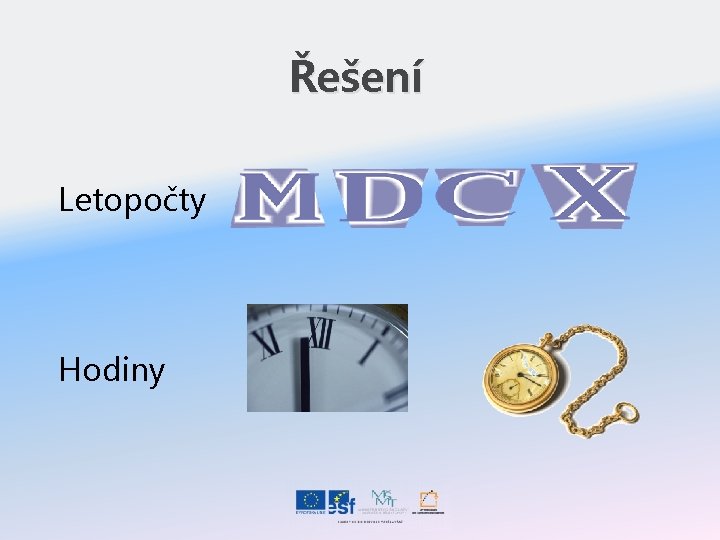 Řešení Letopočty Hodiny 