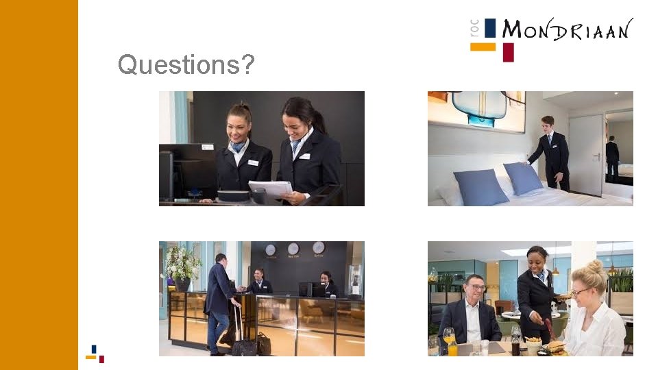 Questions? Questions?