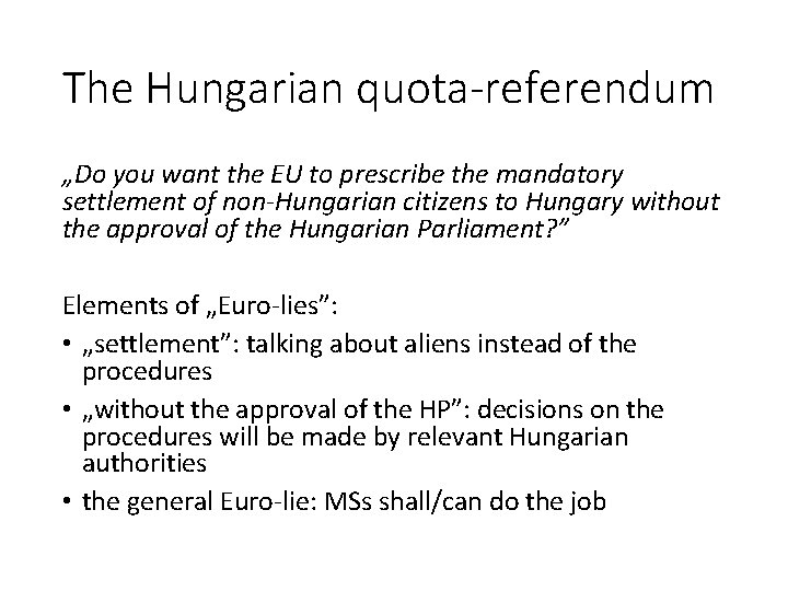 The Hungarian quota-referendum „Do you want the EU to prescribe the mandatory settlement of