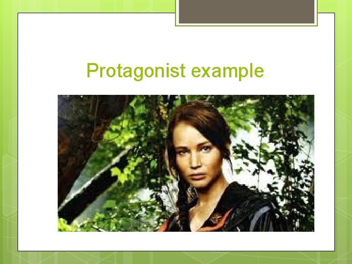 Protagonist example 