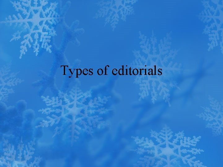 Types of editorials 
