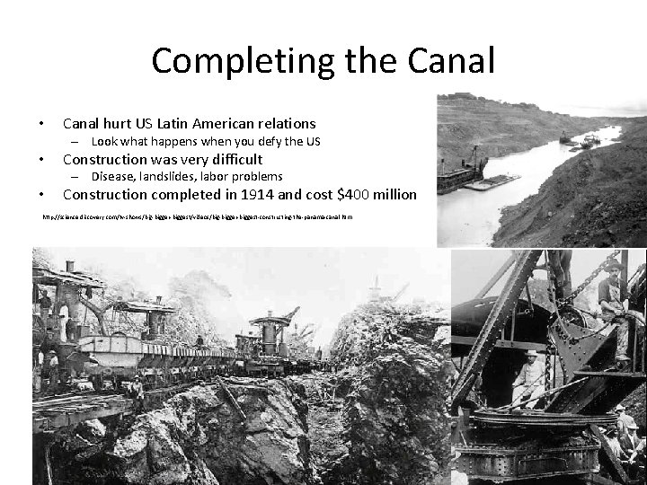 Completing the Canal • Canal hurt US Latin American relations – Look what happens Completing the Canal • Canal hurt US Latin American relations – Look what happens