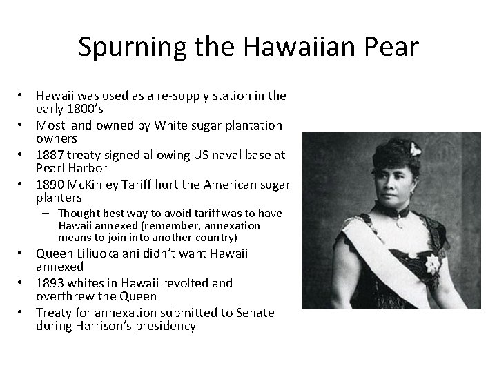 Spurning the Hawaiian Pear • Hawaii was used as a re-supply station in the Spurning the Hawaiian Pear • Hawaii was used as a re-supply station in the
