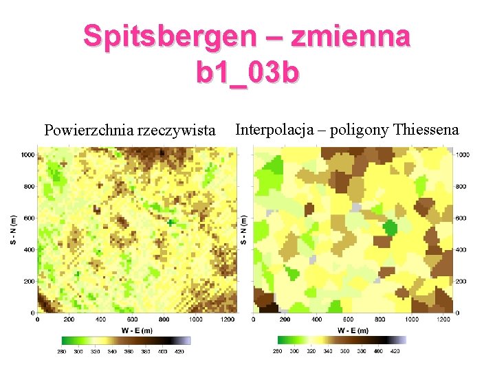 Spitsbergen – zmienna b 1_03 b Powierzchnia rzeczywista Interpolacja – poligony Thiessena 