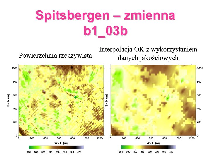 Spitsbergen – zmienna b 1_03 b Powierzchnia rzeczywista Interpolacja OK z wykorzystaniem danych jakościowych