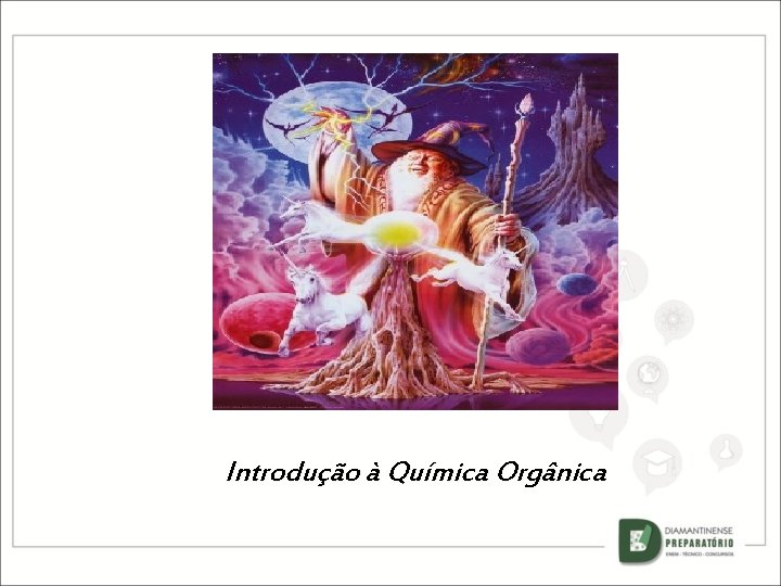 Introdução à Química Orgânica 