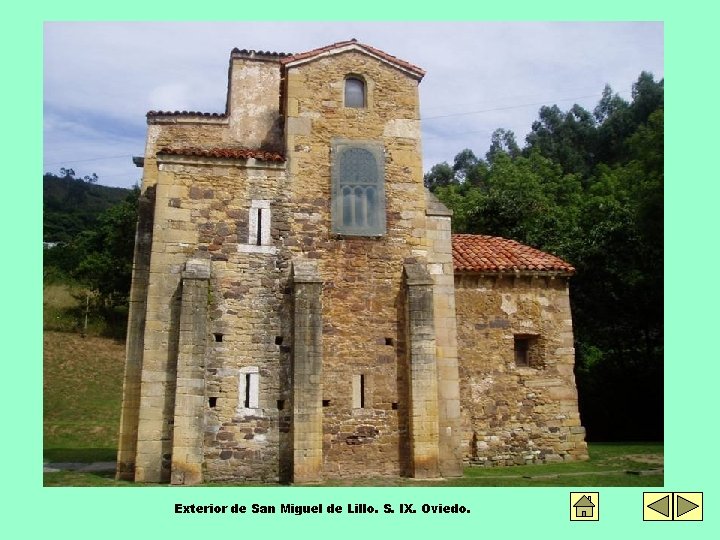 Exterior de San Miguel de Lillo. S. IX. Oviedo. 