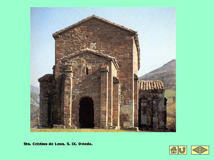 Sta. Cristina de Lena. S. IX. Oviedo. 