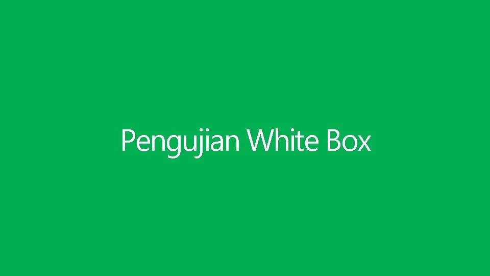 Pengujian White Box 