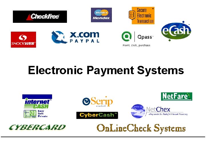 Electronic Payment Systems Electronic Payment Systems