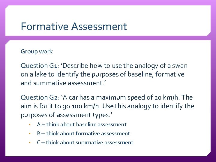 Formative Assessment Group work Question G 1: ‘Describe how to use the analogy of