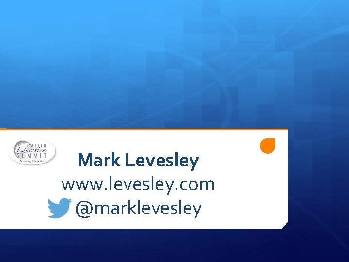 Mark Levesley www. levesley. com @marklevesley 