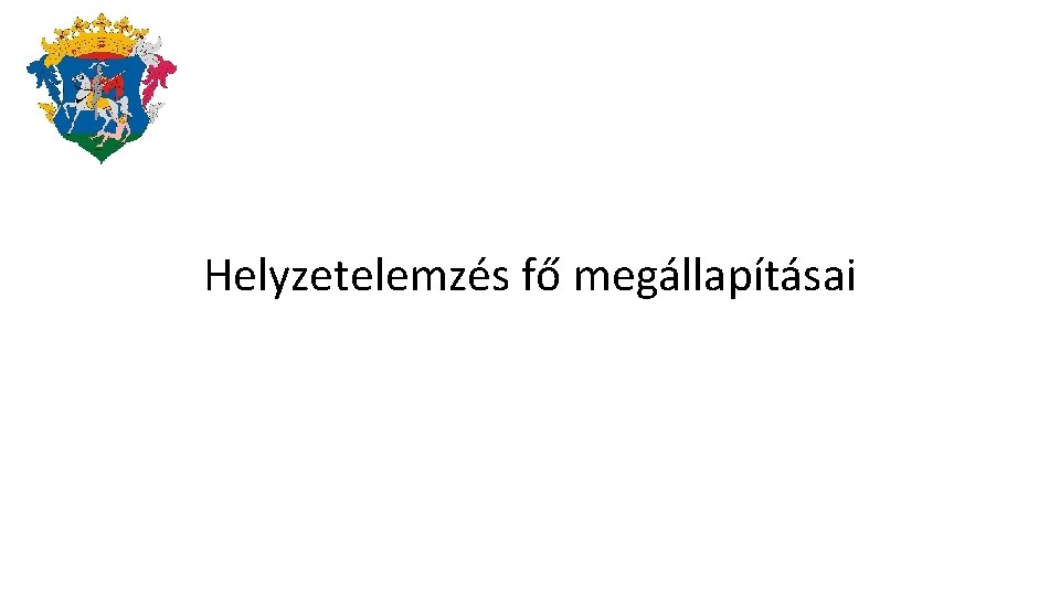 Helyzetelemzés fő megállapításai 