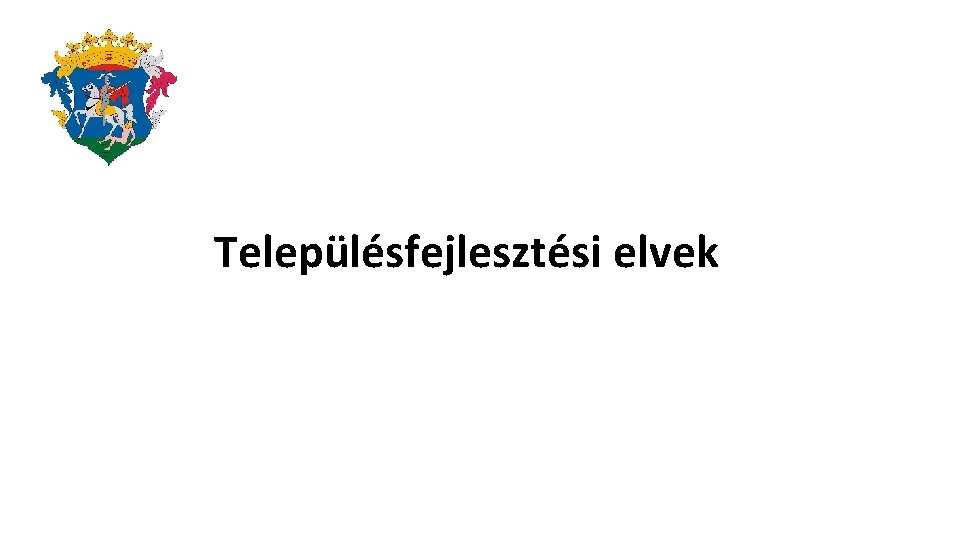 Településfejlesztési elvek 