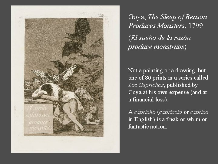 Goya, The Sleep of Reason Produces Monsters, 1799 (El sueño de la razón produce