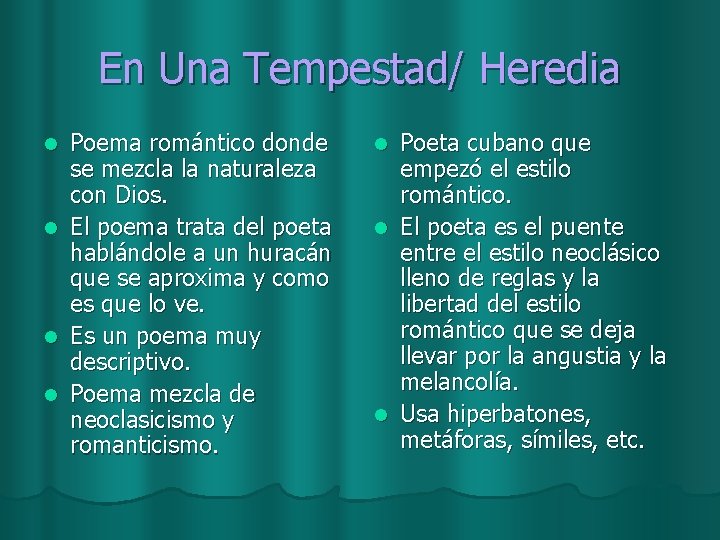 En Una Tempestad/ Heredia Poema romántico donde se mezcla la naturaleza con Dios. l