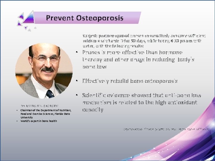 Prevent Osteoporosis Subject: postmenopausal women consecutively consume sufficient calcium and vitamin D for 90