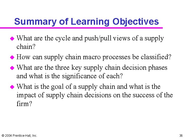 Summary of Learning Objectives u u What are the cycle and push/pull views of