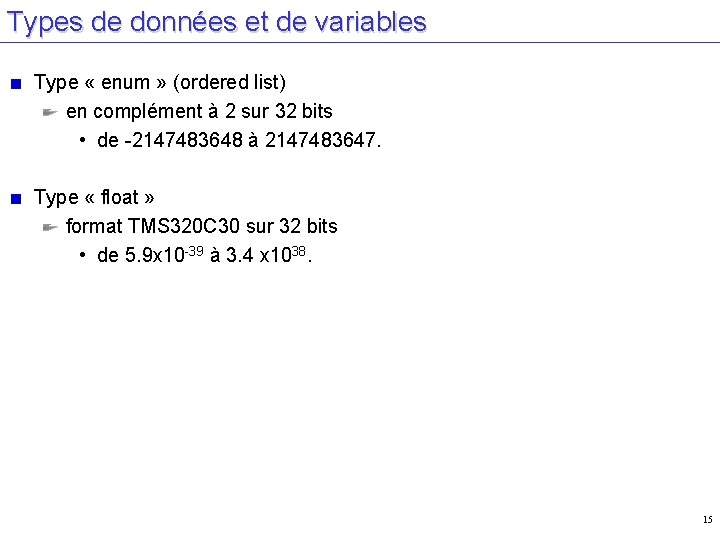 Types de données et de variables Type « enum » (ordered list) en complément