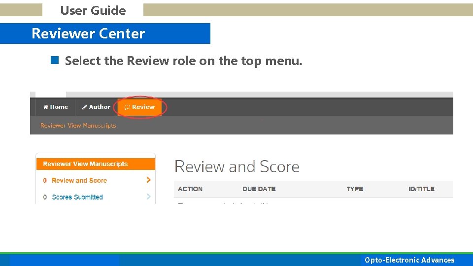 User Guide Reviewer Center n Select the Review role on the top menu. ORANGE