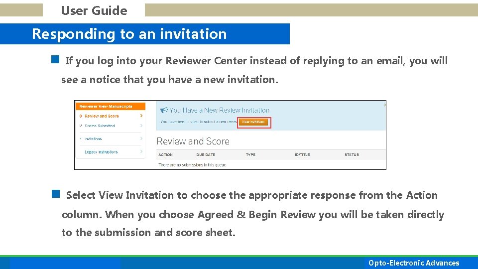 User Guide Responding to an invitation n If you log into your Reviewer Center