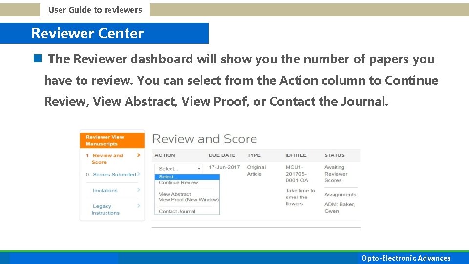 User Guide to reviewers Reviewer Center n The Reviewer dashboard will show you the