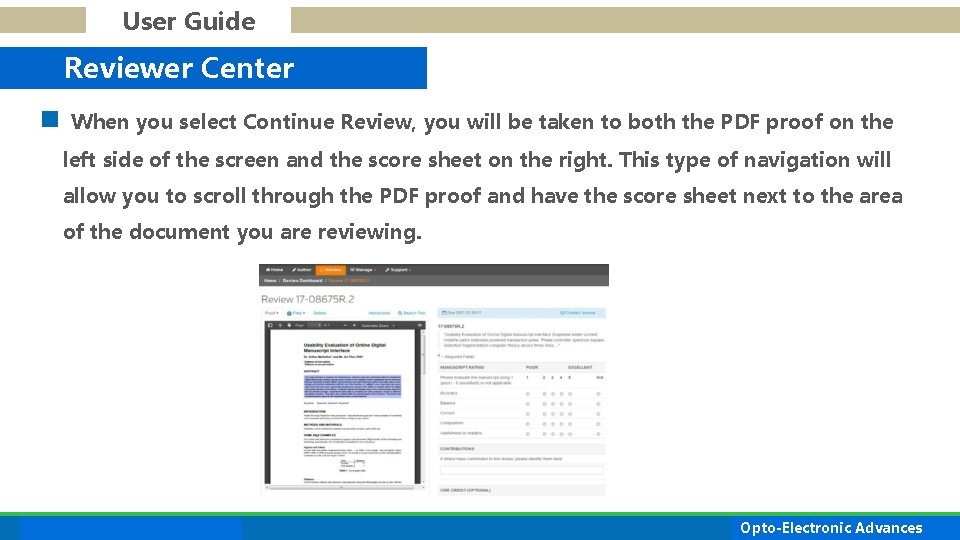 User Guide Reviewer Center n When you select Continue Review, you will be taken