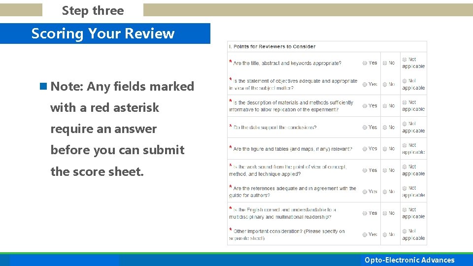 Step three Scoring Your Review n Note: Any fields marked with a red asterisk