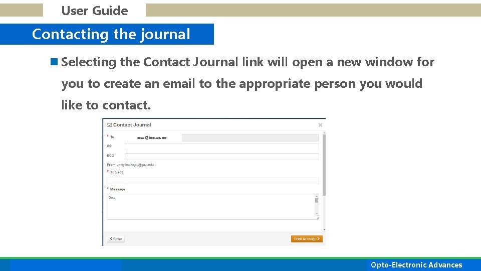 User Guide Contacting the journal n Selecting the Contact Journal link will open a