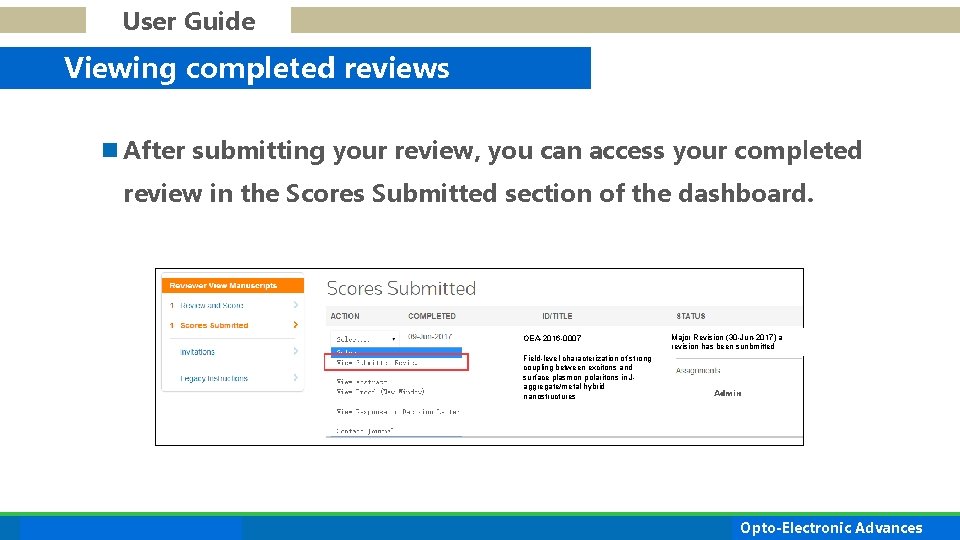 User Guide Viewing completed reviews n After submitting your review, you can access your