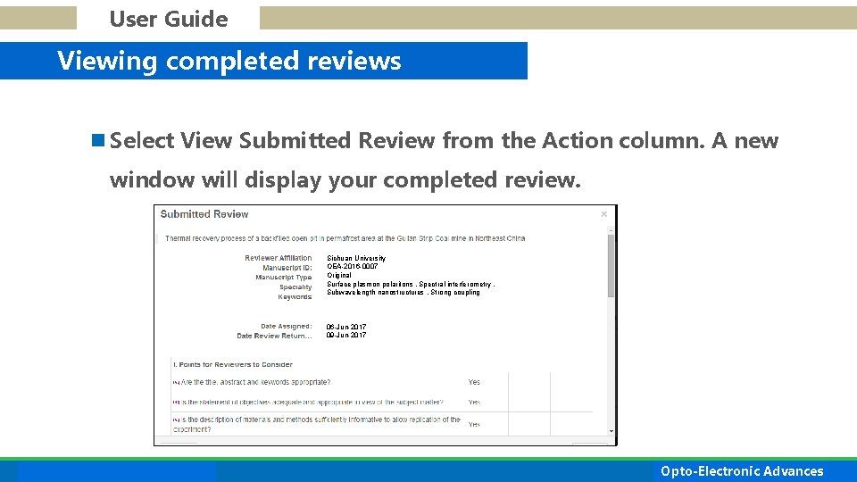 User Guide Viewing completed reviews n Select View Submitted Review from the Action column.