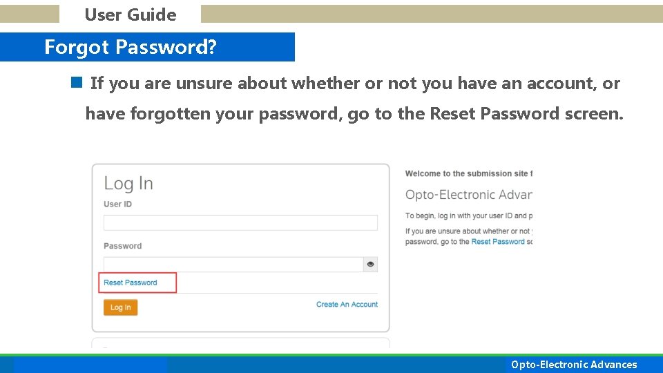 User Guide Forgot Password? n If you are unsure about whether or not you