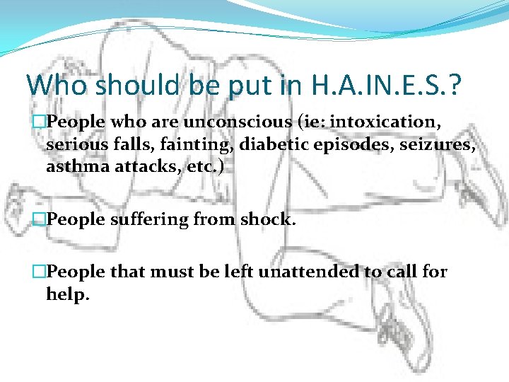 Who should be put in H. A. IN. E. S. ? �People who are Who should be put in H. A. IN. E. S. ? �People who are