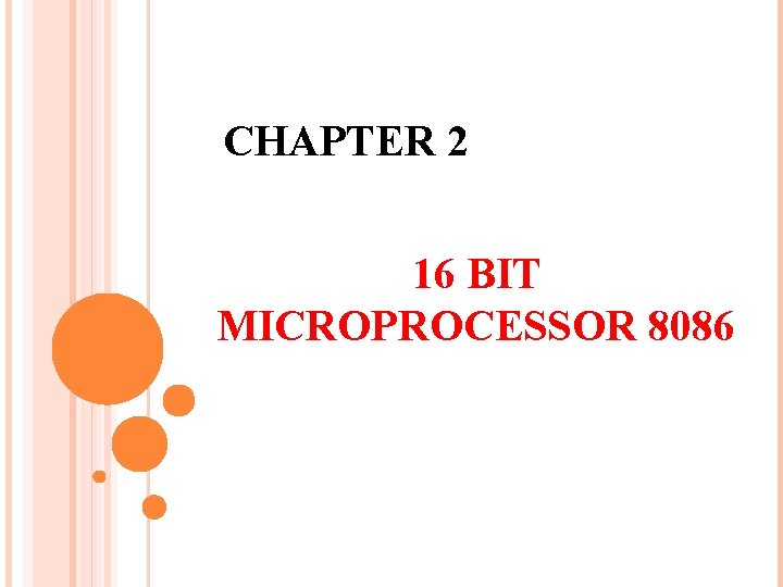 CHAPTER 2 16 BIT MICROPROCESSOR 8086 