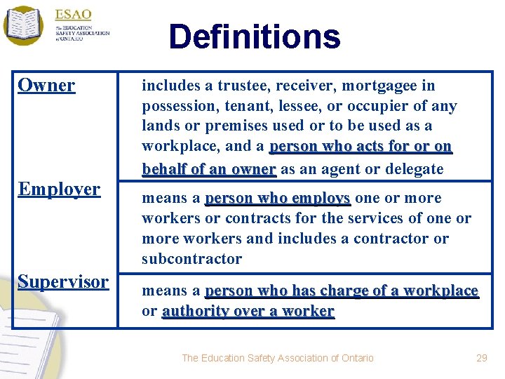 Definitions Owner Employer Supervisor includes a trustee, receiver, mortgagee in possession, tenant, lessee, or