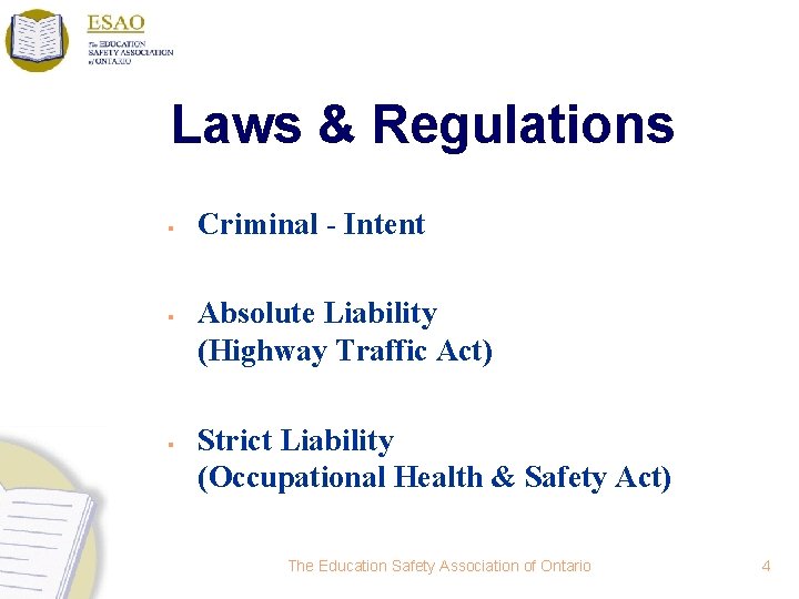Laws & Regulations § § § Criminal - Intent Absolute Liability (Highway Traffic Act)