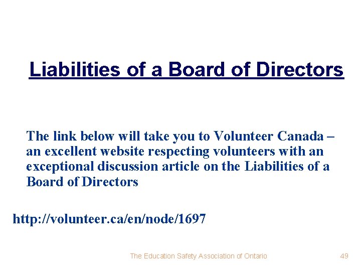 Liabilities of a Board of Directors The link below will take you to Volunteer