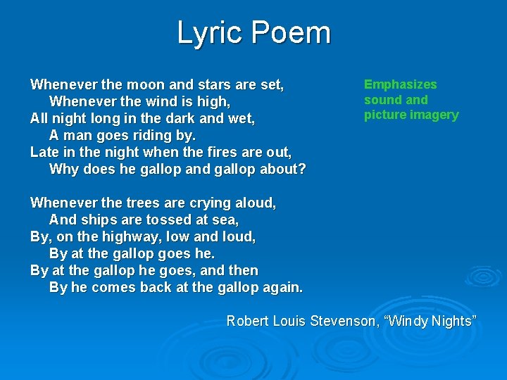 Lyric Poem Whenever the moon and stars are set, Whenever the wind is high,