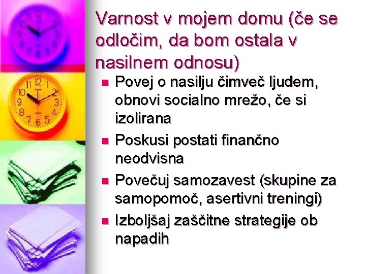 Varnost v mojem domu (če se odločim, da bom ostala v nasilnem odnosu) n