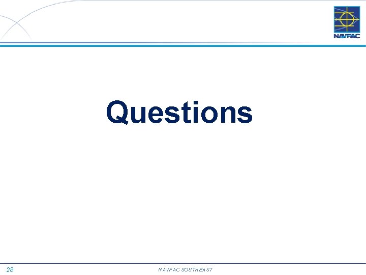 Questions 28 NAVFAC SOUTHEAST 