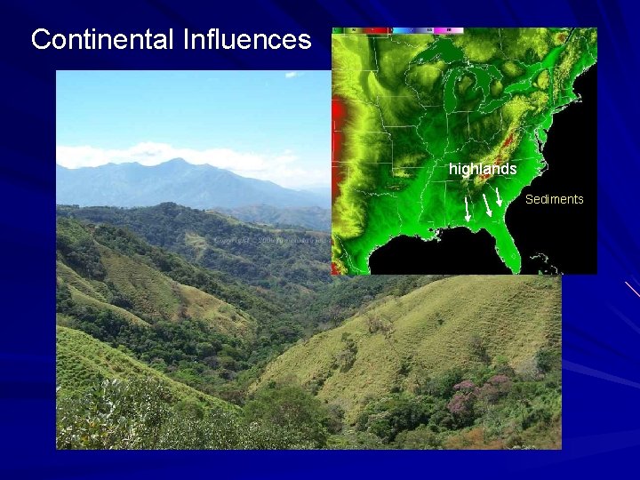 Continental Influences highlands Sediments Continental Influences highlands Sediments