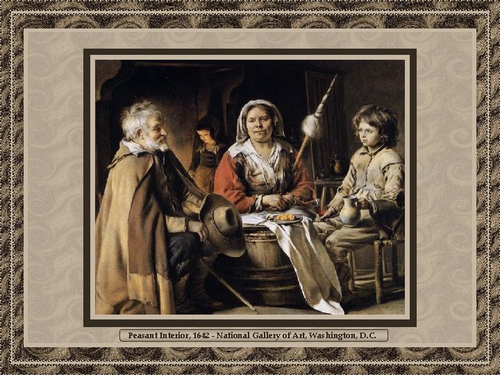 Peasant Interior, 1642 - National Gallery of Art, Washington, D. C. 