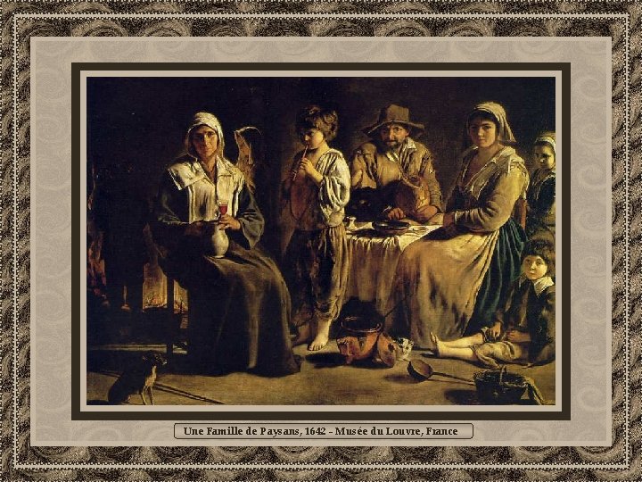 Une Famille de Paysans, 1642 - Musée du Louvre, France 