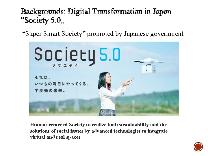 “Super Smart Society” promoted by Japanese government Human-centered Society to realize both sustainability and
